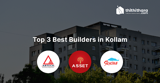 Top 3 Best Builders in Kollam